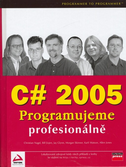 C# 2005 : programujeme profesionálně