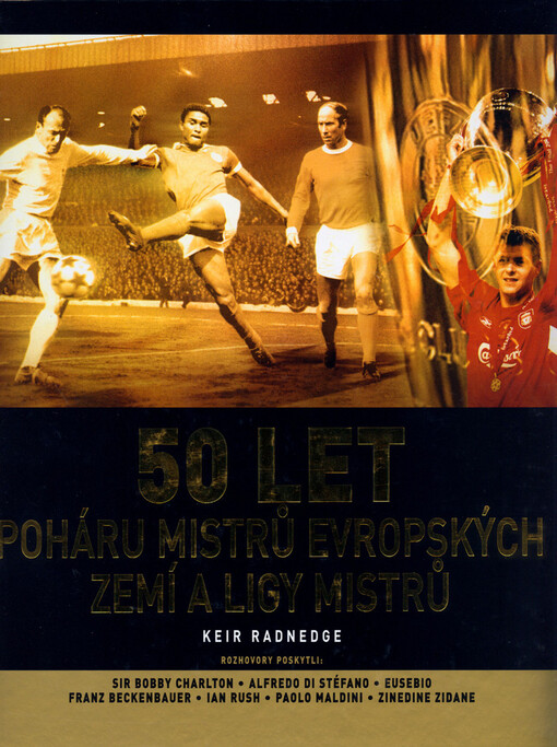50 let Poháru mistrů evropských zemí a Ligy mistrů