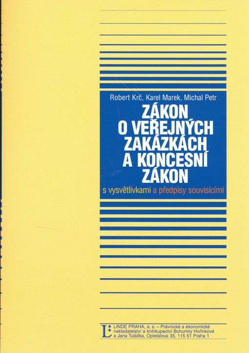 Zákon o veřejných zakázkách a koncesní zákon: s vysvětlivkami a předpisy souvisícími