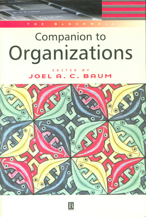 The Blackwell companion to organizations