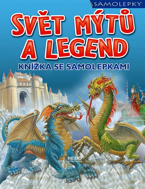 Svět mýtů a legend : knížka se samolepkami