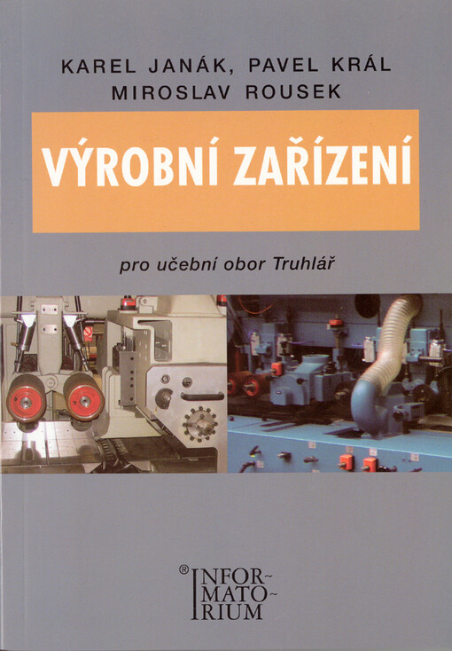 Výrobní zařízení pro UO Truhlář