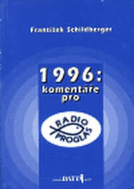 1996: komentáře pro Radio Proglas