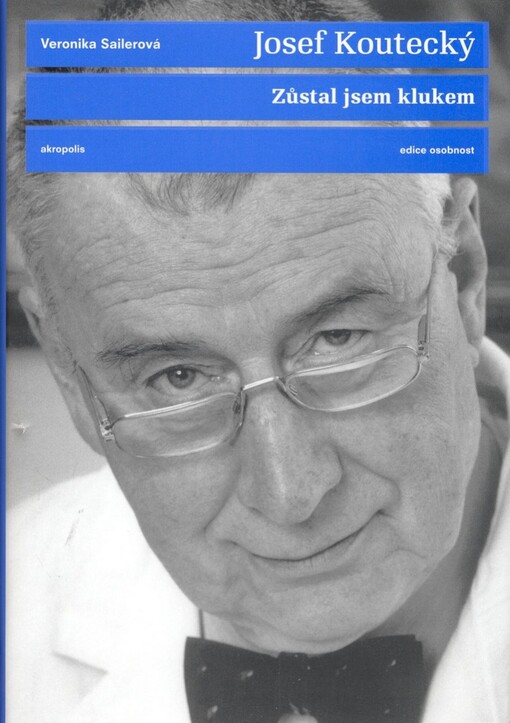 Josef Koutecký: zůstal jsem klukem