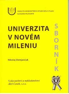 Univerzita v novém mileniu : mezinárodní konference - říjen 2003 : [sborník]
