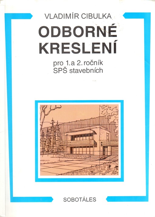 Odborné kreslení pro 1. a 2. ročník SPŠ stavebních