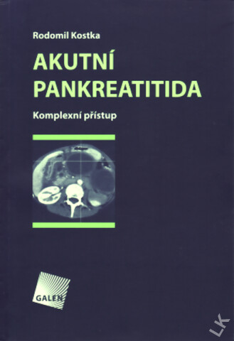 Akutní pankreatitida : komplexní přístup