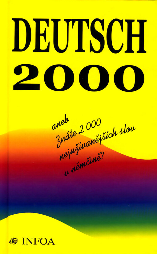 Deutsch 2000, aneb, Znáte 2000 nejužívanějších slov v němčině?