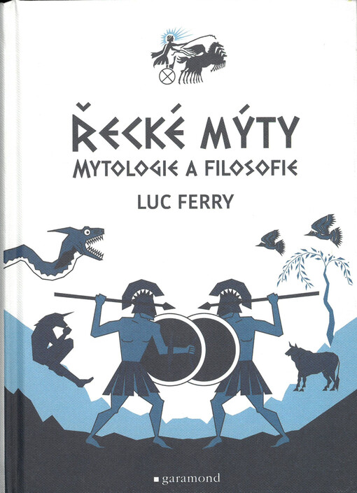 Řecké mýty :mytologie a filosofie