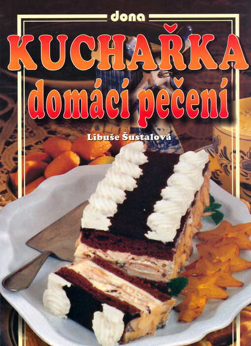 Kuchařka: domácí pečení