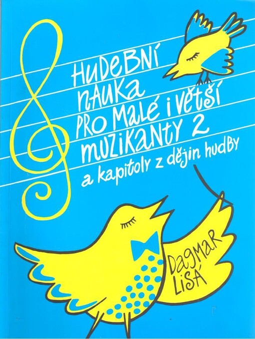 Hudební nauka pro malé i větší muzikanty a kapitoly z dějin hudby. 2. díl