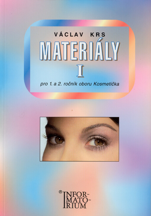 Materiály I pro 1. a 2. ročník oboru Kosmetička
