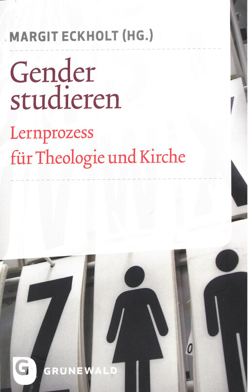 Gender studieren : Lernprozess für Theologie und Kirche