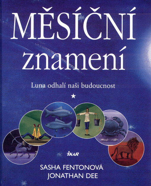 Měsíční znamení : Luna odhalí naši budoucnost