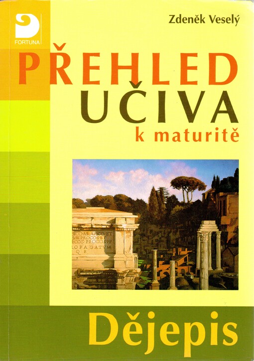Přehled učiva k maturitě. Dějepis