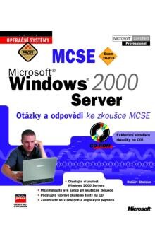 Microsoft Windows 2000 Server : otázky a odpovědi ke zkoušce MCSE