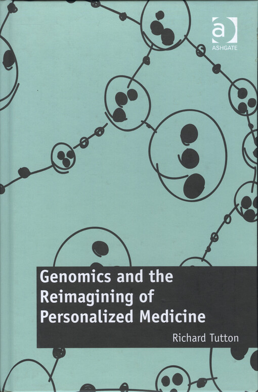 Genomics and the reimagining of personalized medicine