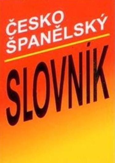 Česko-španělský slovník = Diccionario checo-español : obsahuje 9000 hesel