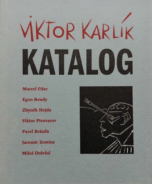 Viktor Karlík : katalog