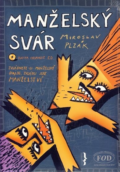 Manželský svár : zvládnete-li manželský dialog, zvládli jste manželství