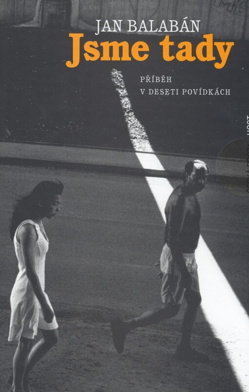 Jsme tady : příběh v deseti povídkách