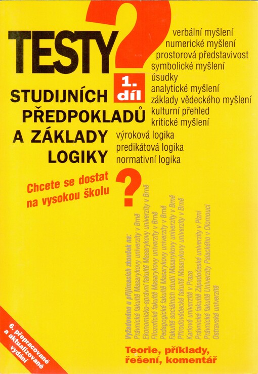 Testy studijních předpokladů a základy logiky: chcete se dostat na vysokou školu? : teorie, příklady, řešení, komentář, 1. díl