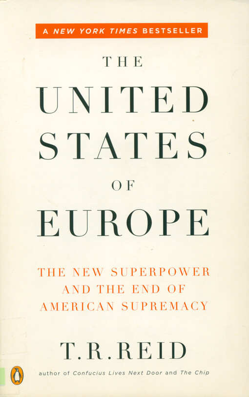 The United States of Europe : the new superpower and the end of American supremacy