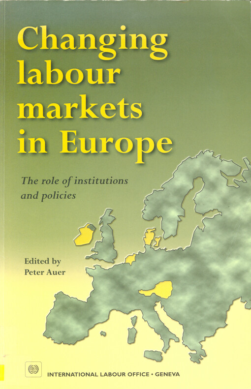 Changing labour markets in Europe : the role of institutions and policies
