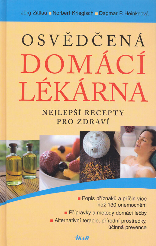 Osvědčená domácí lékárna : nejlepší recepty pro zdraví