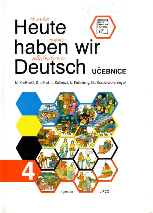 Heute haben wir Deutsch : Lehrbuch : učebnice němčiny pro základní školy. 4, 4. vyd.