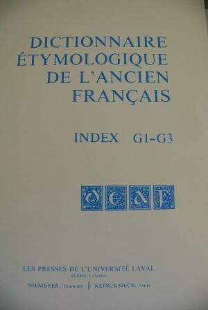 Dictionnaire étymologique de l’ancien français. G. Index