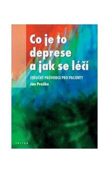 Co je to deprese a jak se léčí : příručka pro pacienty