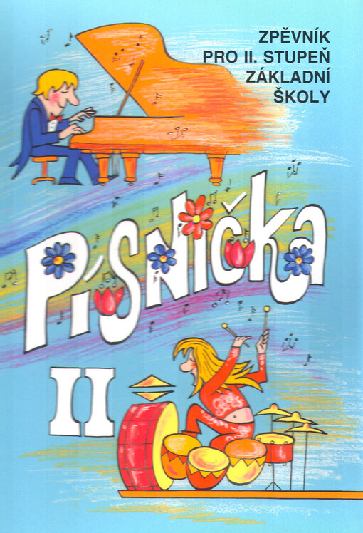 Písnička II : zpěvník pro II. stupeň základní školy