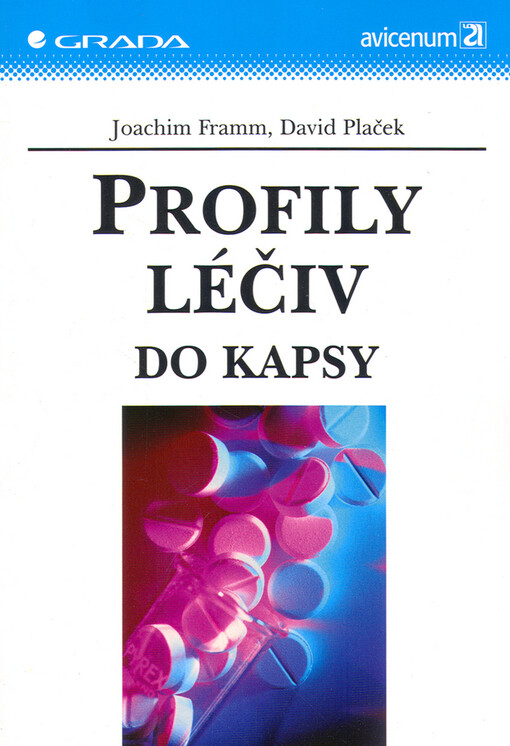 Profily léčiv do kapsy: výběr informací určených k lékárenskému poradenství : upraveno pro specifika ČR