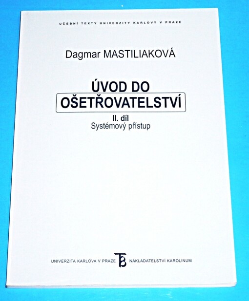 Úvod do ošetřovatelství: systémový přístup