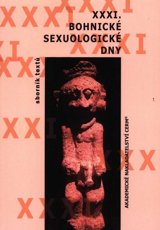 ... bohnické sexuologické dny : sborník textů
