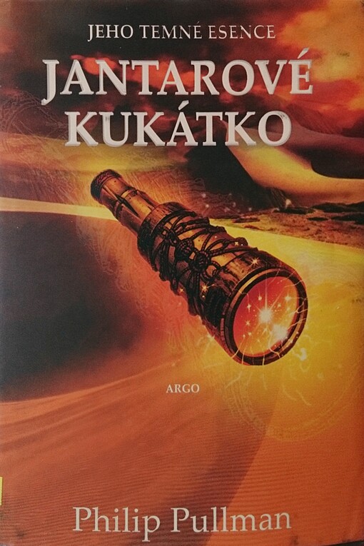 Jeho temné esence. Svazek III, Jantarové kukátko /