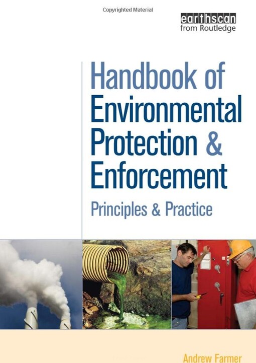 Handbook of Environmental Protection and Enforcement: Principles and Practice