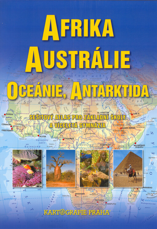 Afrika, Austrálie, Oceánie, Antarktida sešitový atlas pro základní školy a víceletá gymnázia