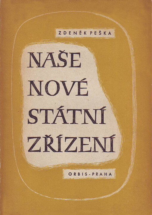 Naše nové státní zřízení