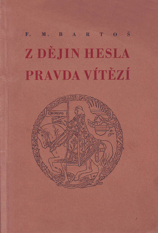 Z dějin hesla Pravda vítězí