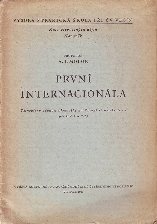 První internacionála: těsnopisný záznam přednášky na Vysoké stranické škole při ÚV VKS(b)