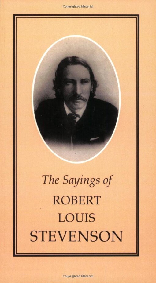 The Sayings of Robert Louis Stevenson (Duckworth Sayings Series)