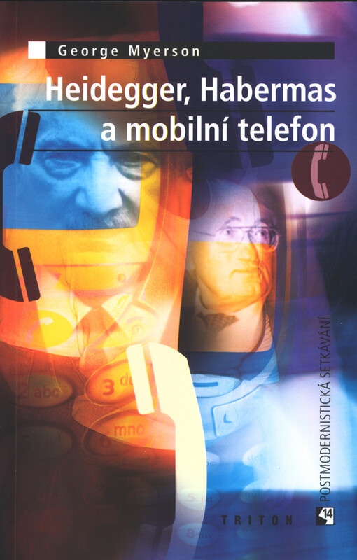 Heidegger, Habermas a mobilní telefon