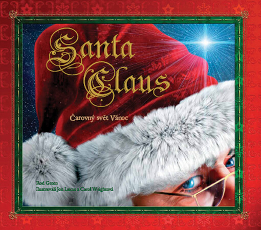 Santa Claus : čarovný svět Vánoc