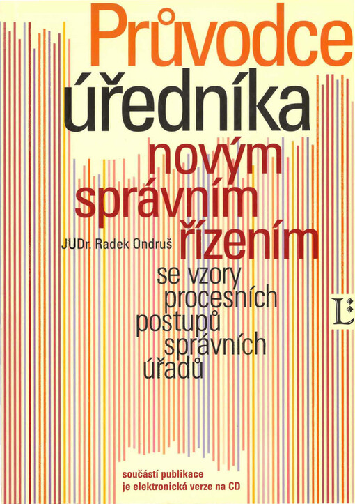 Průvodce úředníka novým správním řízením se vzory postupů správních úřadů: podle stavu k 1.1.2006