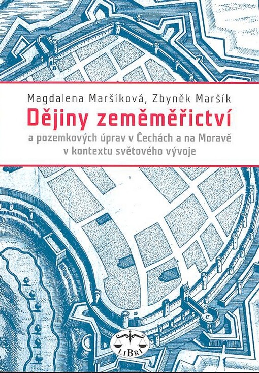 Dějiny zeměměřictví a pozemkových úprav v Čechách a na Moravě v kontextu světového vývoje