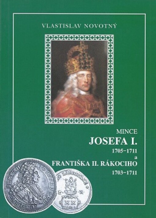Mince Josefa I. 1705-1711 a Františka II. Rákociho 1703-1711