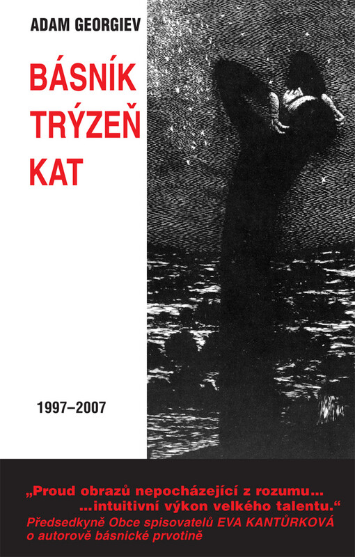 Básník - Trýzeň - Kat : 1997-2007