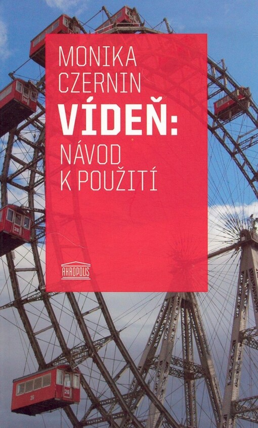 Vídeň : návod k použití